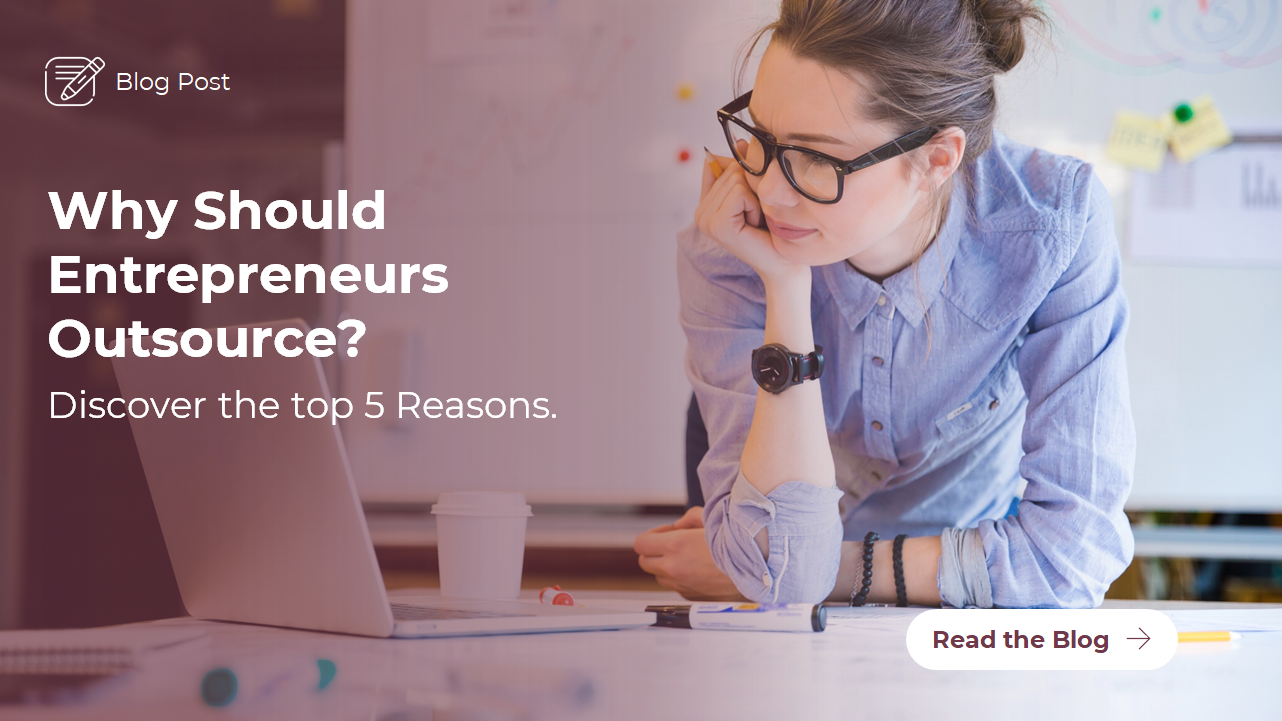 Blog: Why should entrepreneurs outsource